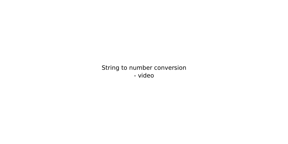String to number conversion - video
