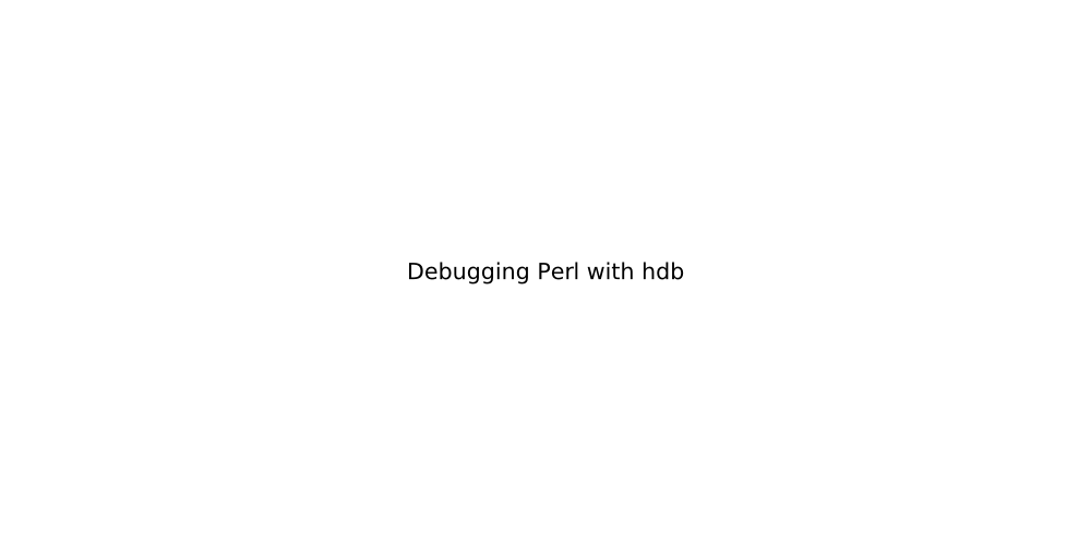 Debugging Perl with hdb